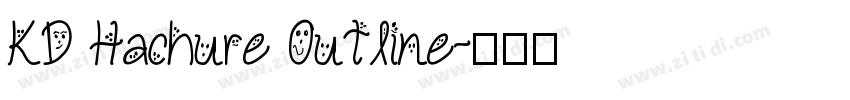 KD Hachure Outline字体转换